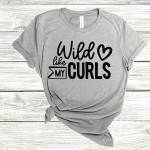 Wild like my curls Grey Adult tshirt