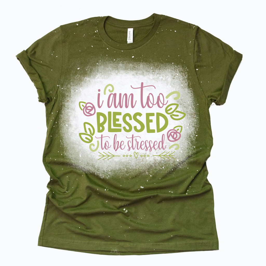 Green blessed to be stressed bleached OEB shirt