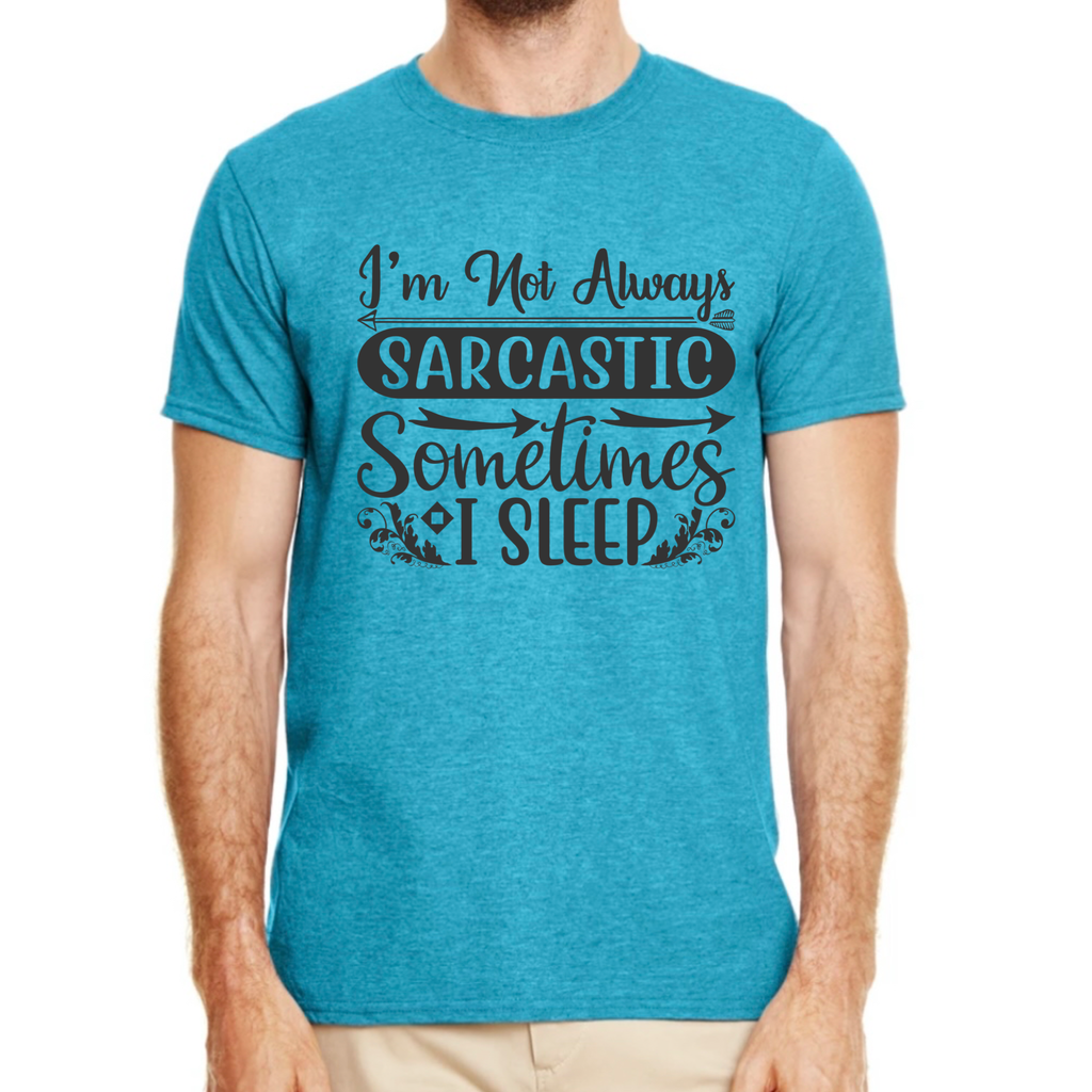 Not always sarcastic blue Adult tshirt